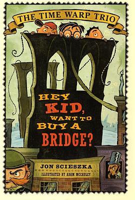 Hey Kid, Want to Buy a Bridge? pdf epub mobi 电子书 下载