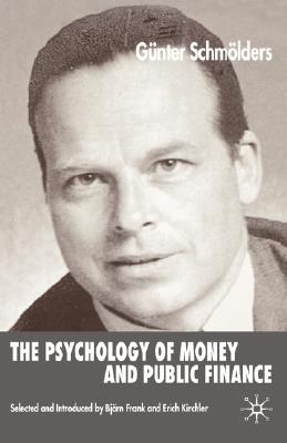 The Psychology of Money and Public Finance pdf epub mobi 下载