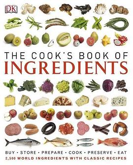 The Cook's Book of Ingredients. [Photographers, Gary Ombler ... [Et Al.] pdf epub mobi 电子书 下载