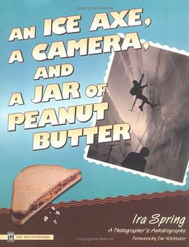 An Ice Axe, a Camera,  and a Jar of Peanut Butter pdf epub mobi 电子书 下载