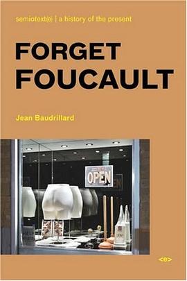 Forget Foucault (Semiotext(e) / Foreign Agents) pdf epub mobi 电子书 下载