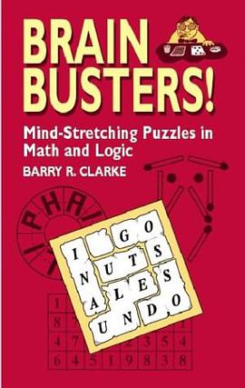 Brain Busters! Mind-Stretching Puzzles in Math and Logic pdf epub mobi 电子书 下载