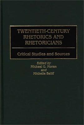 Twentieth-century Rhetorics and Rhetoricians pdf epub mobi 電子書 下載