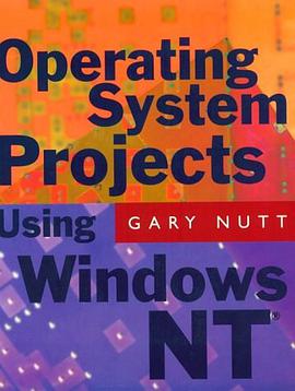 Operating System Projects Using Windows Nt pdf epub mobi 电子书 下载