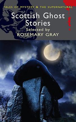 Scottish Ghost Stories (Wordsworth Mystery & Supernatural) pdf epub mobi 电子书 下载