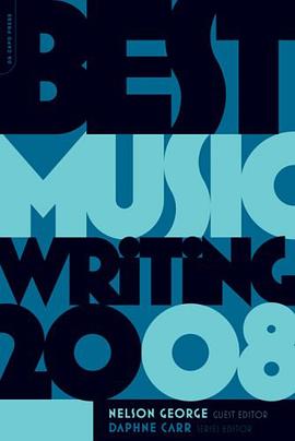 Best Music Writing 2008 (Da Capo Best Music Writing) pdf epub mobi 电子书 下载