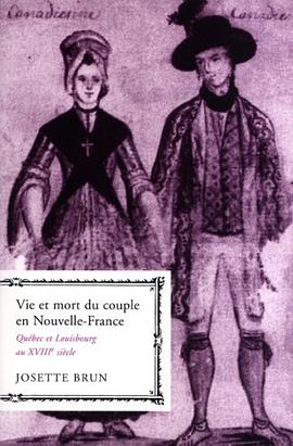 Vie Et Mort Du Couple En Nouvelle-France pdf epub mobi 电子书 下载