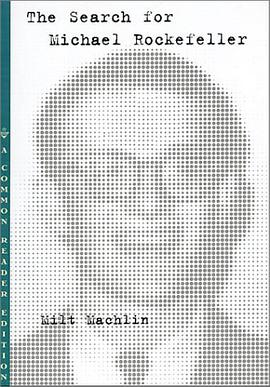 The Search for Michael Rockefeller pdf epub mobi 电子书 下载