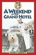 A Weekend at the Grand Hotel pdf epub mobi 电子书 下载