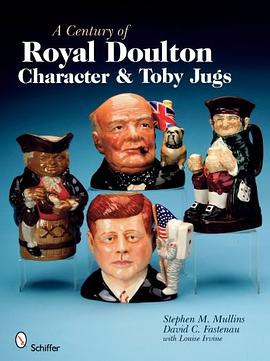 A Century of Royal Doulton Character and Toby Jugs pdf epub mobi 电子书 下载