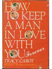 How to Keep a Man in Love With You--Forever pdf epub mobi 下载