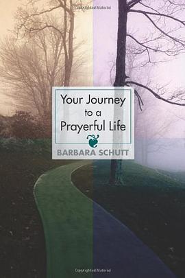 Your Journey to a Prayerful Life pdf epub mobi 电子书 下载