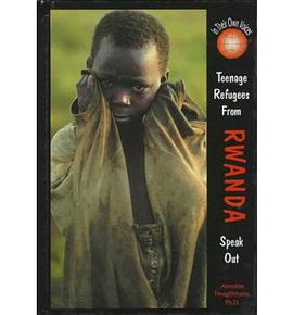 Teenage Refugees from Rwanda Speak Out pdf epub mobi 下载