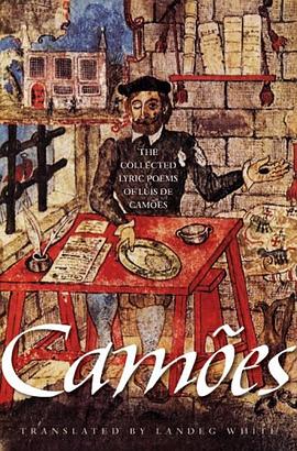 The Collected Lyric Poems of Luís de Camões pdf epub mobi 电子书 下载