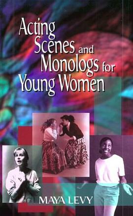 Acting Scenes and Monologs for Young Women pdf epub mobi 电子书 下载