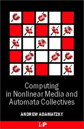 Computing in Nonlinear Media & Automata Collectives pdf epub mobi 电子书 下载
