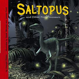 Saltopus and Other First Dinosaurs pdf epub mobi 电子书 下载