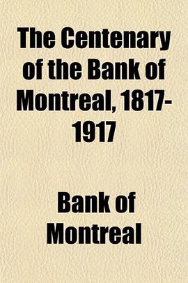 The Centenary of the Bank of Montreal, 1817-1917 pdf epub mobi 电子书 下载