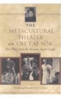 The Metacultural Theater of Oh T'ae-Sok pdf epub mobi 电子书 下载