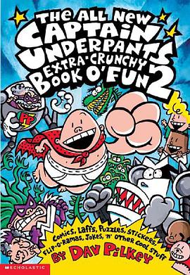All New Captain Underpants Extra Crunchy Book O'Fun 2 pdf epub mobi 电子书 下载