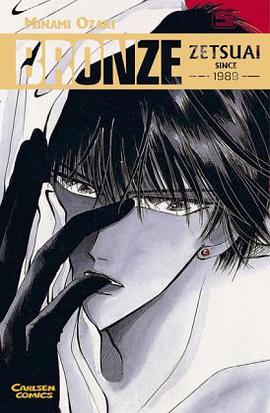 Bronze - Zetsuai since 1989, Bd.5 pdf epub mobi 电子书 下载