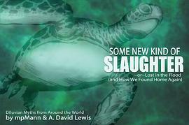 Some New Kind of Slaughter or Lost in the Flood pdf epub mobi 电子书 下载