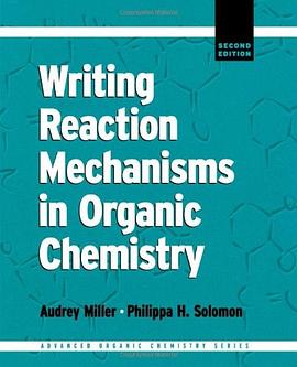 Writing Reaction Mechanisms in Organic Chemistry pdf epub mobi 电子书 下载