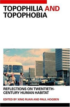 Topophilia and Topophobia pdf epub mobi 下载
