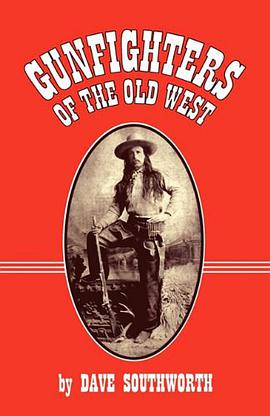 Gunfighters of the Old West pdf epub mobi 电子书 下载