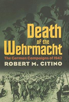 Death of the Wehrmacht pdf epub mobi 电子书 下载