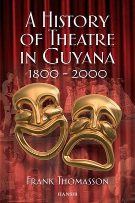History of Theatre in Guyana 1800-2000 pdf epub mobi 电子书 下载
