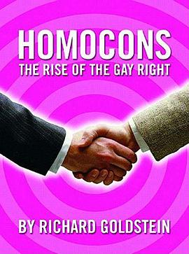 HOMOCONS: THE RISE OF THE GAY RIGHT. pdf epub mobi 电子书 下载