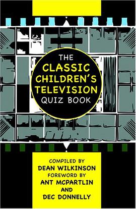 The Classic Children's Television Quiz Book pdf epub mobi 电子书 下载