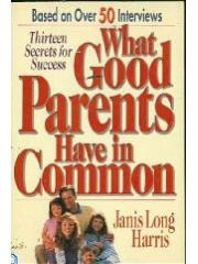 What Good Parents Have in Common: Thirteen Secrets for Success pdf epub mobi 电子书 下载