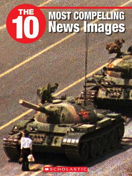 The 10 Most Compelling News Images pdf epub mobi 电子书 下载