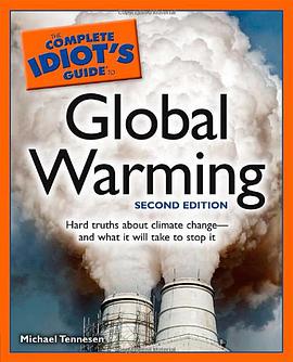The Complete Idiot's Guide to Global Warming, 2E pdf epub mobi 电子书 下载