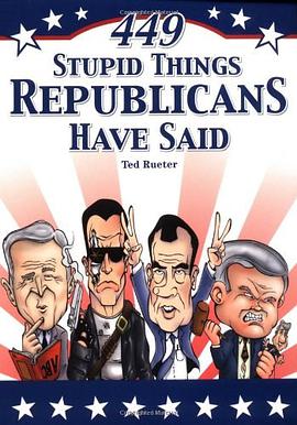 449 Stupid Things Republicans Have Said pdf epub mobi 电子书 下载