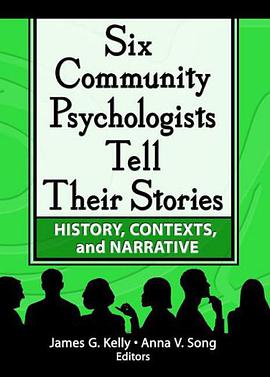 Six Community Psychologists Tell Their Stories pdf epub mobi 电子书 下载