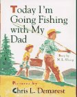 Today I'm Going Fishing with My Dad pdf epub mobi 電子書 下載