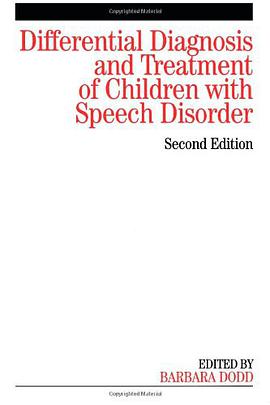 Differential Diagnosis and Treatment of Children with Speech Disorder pdf epub mobi 下载