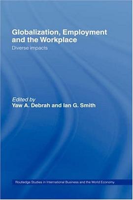 Globalization, Employment and the Workplace (Routledge Studies in International Business and the Wor pdf epub mobi 电子书 下载