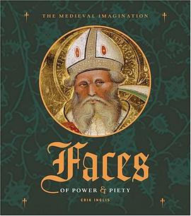 Faces of Power and Piety (The Medieval Imagination) pdf epub mobi 电子书 下载