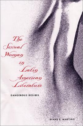 The Sexual Woman in Latin American Literature pdf epub mobi 电子书 下载