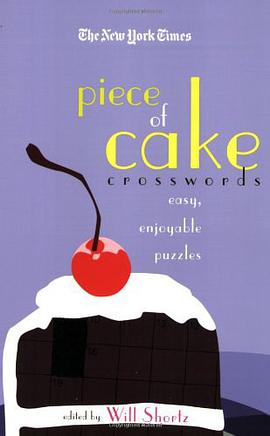 The New York Times Piece of Cake Crosswords pdf epub mobi 电子书 下载