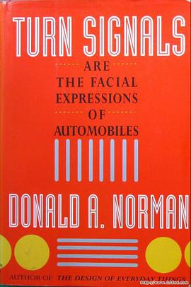 Turn Signals Are the Facial Expressions of Automobiles pdf epub mobi 电子书 下载