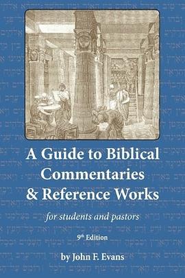 A Guide to Biblical Commentaries & Reference Works pdf epub mobi 电子书 下载