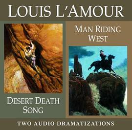 Desert Death Song / Man Riding West (Louis L'Amour) pdf epub mobi 电子书 下载