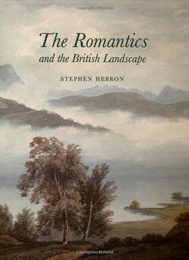 The Romantics and the British Landscape