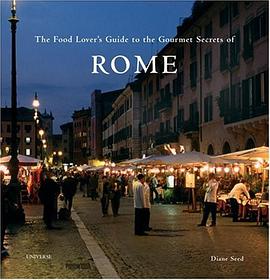 The Food Lover's Guide to the Gourmet Secrets of Rome pdf epub mobi 電子書 下載