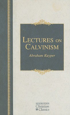 Lectures on Calvinism pdf epub mobi 电子书 下载